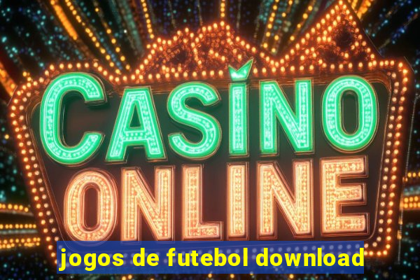 jogos de futebol download