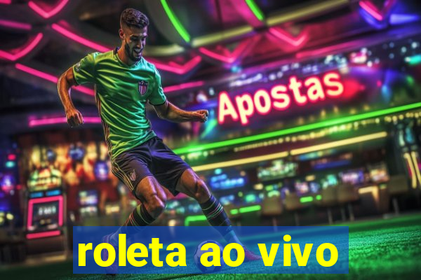 roleta ao vivo