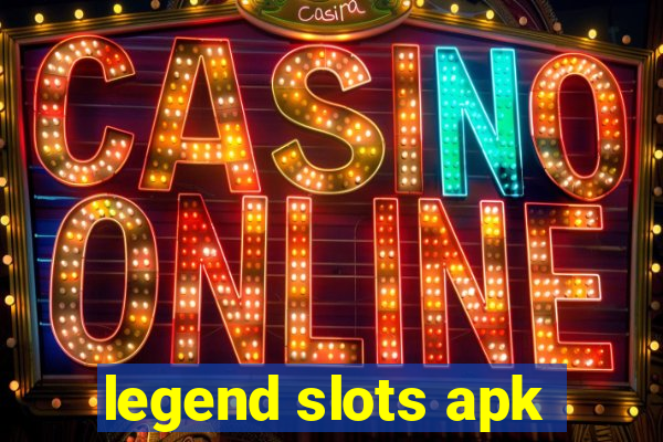 legend slots apk