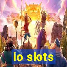 io slots