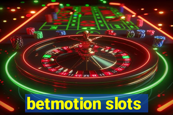 betmotion slots