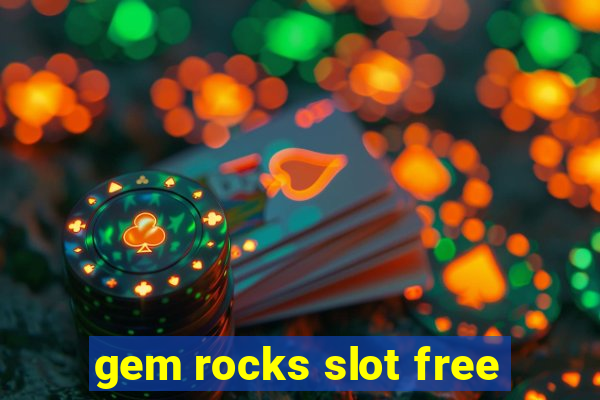 gem rocks slot free