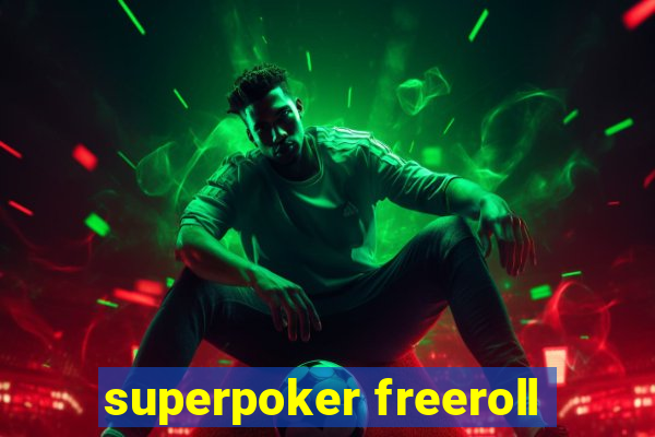 superpoker freeroll