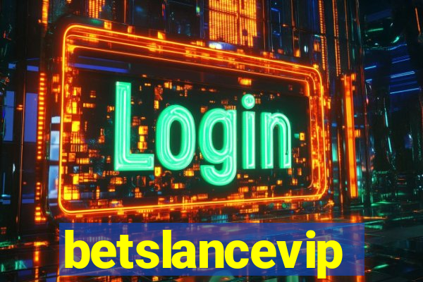 betslancevip