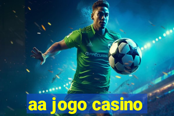 aa jogo casino