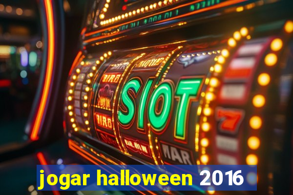 jogar halloween 2016