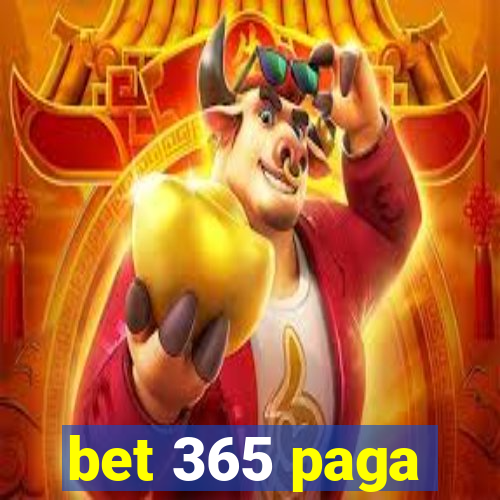 bet 365 paga