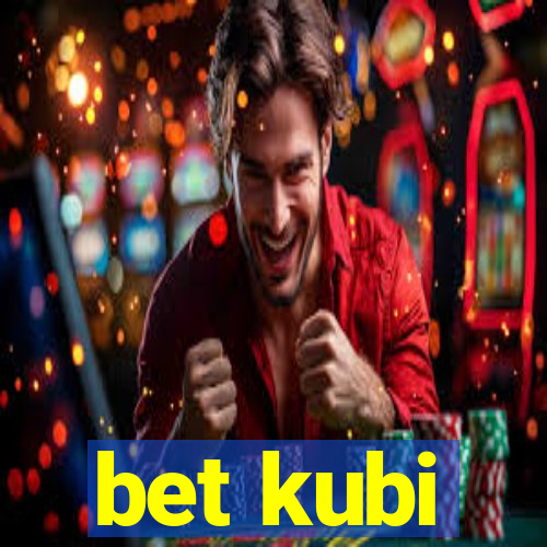 bet kubi