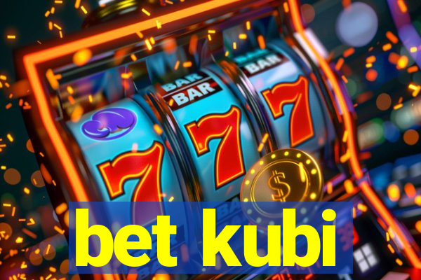 bet kubi