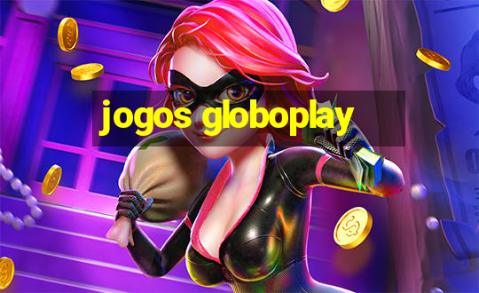 jogos globoplay