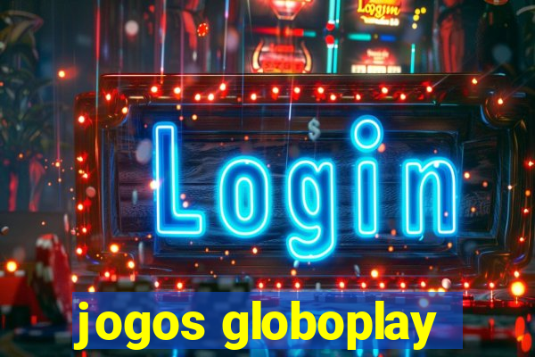 jogos globoplay