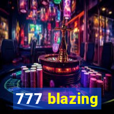 777 blazing