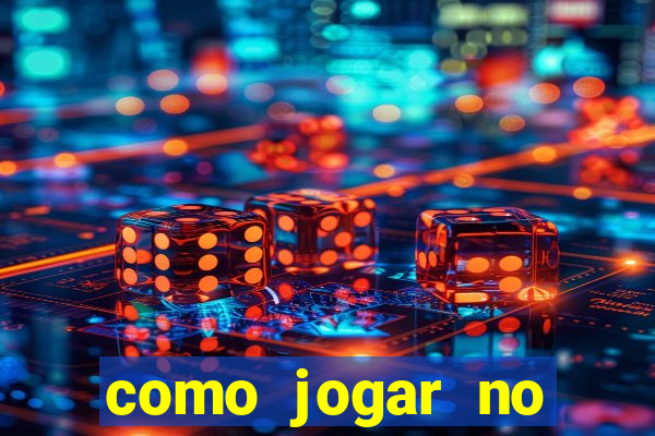 como jogar no tigre sem dinheiro