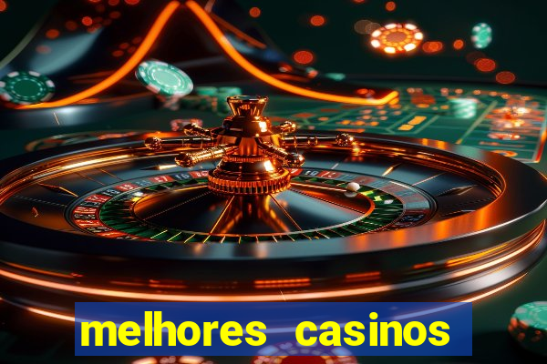 melhores casinos online do mundo