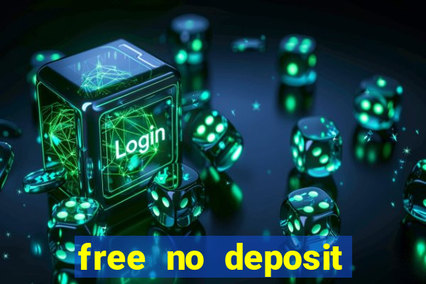 free no deposit bonuses casino