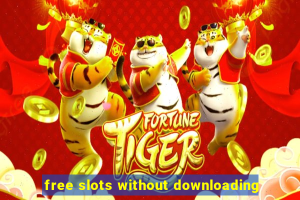 free slots without downloading