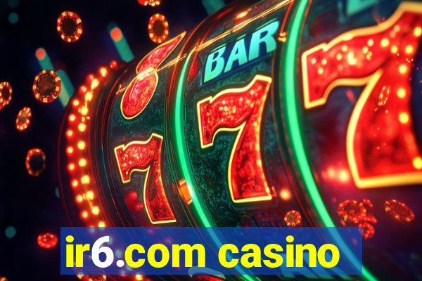 ir6.com casino