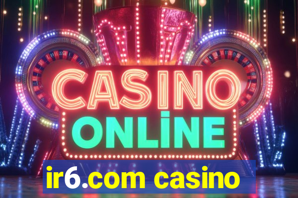 ir6.com casino