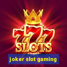 joker slot gaming