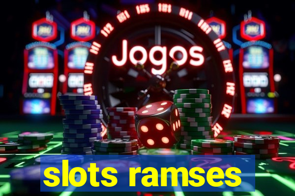 slots ramses