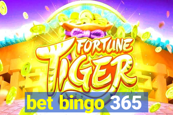 bet bingo 365