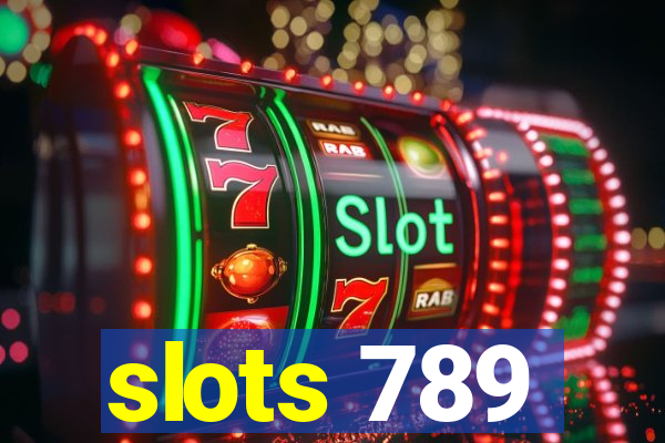 slots 789