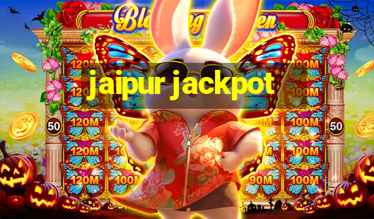 jaipur jackpot