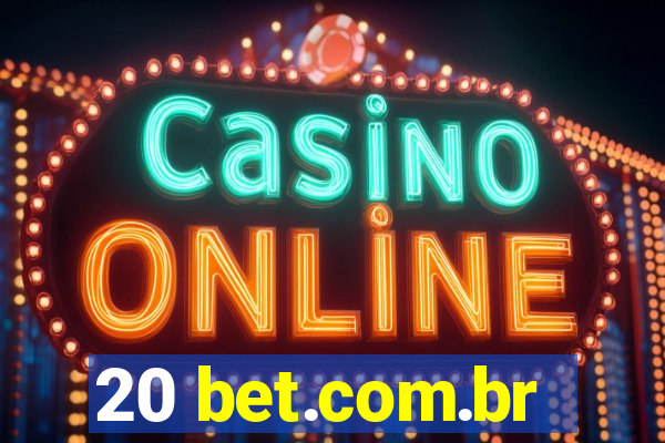 20 bet.com.br