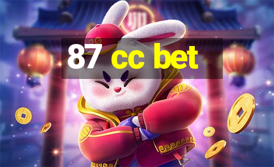 87 cc bet