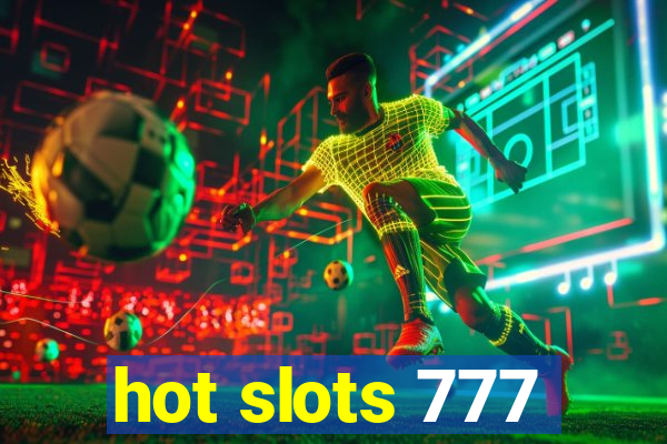 hot slots 777