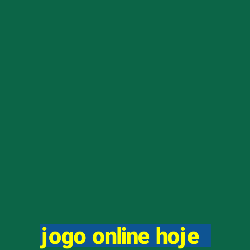 jogo online hoje