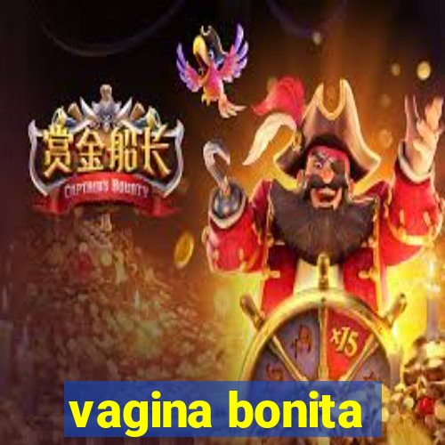 vagina bonita