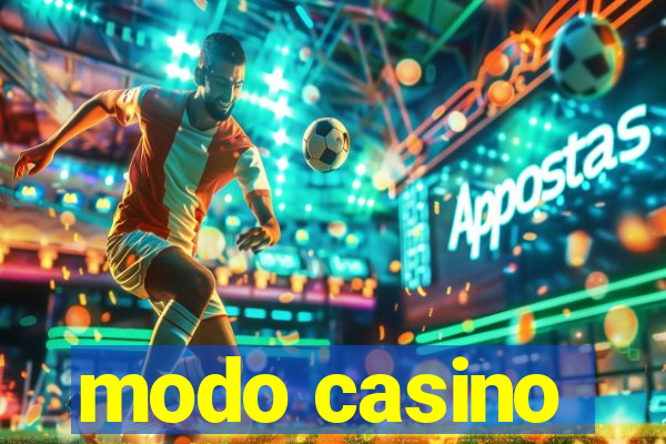 modo casino