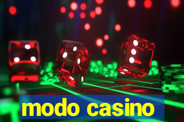 modo casino