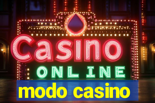 modo casino