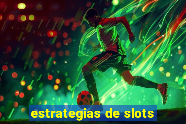 estrategias de slots