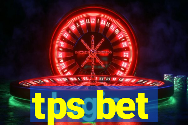 tps bet