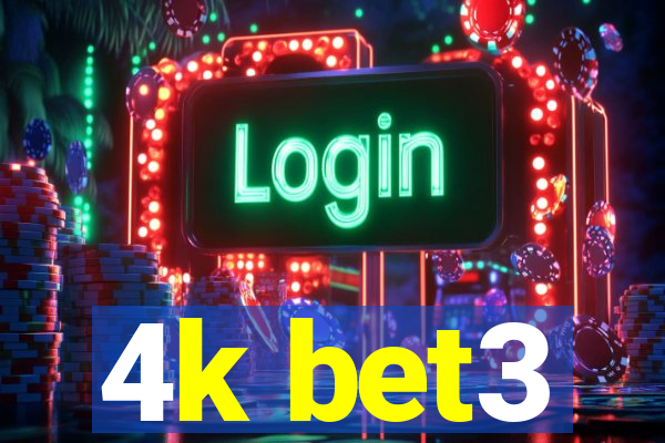 4k bet3