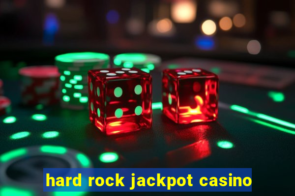 hard rock jackpot casino