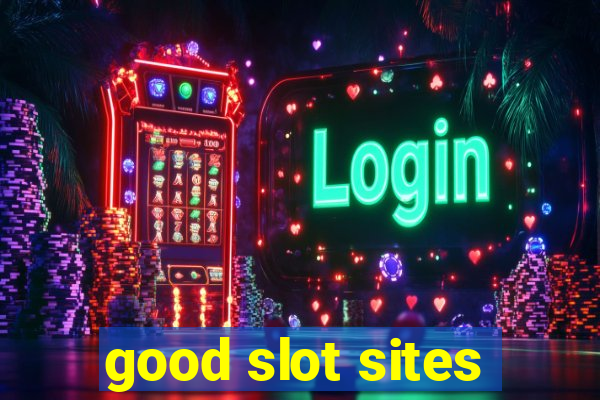 good slot sites