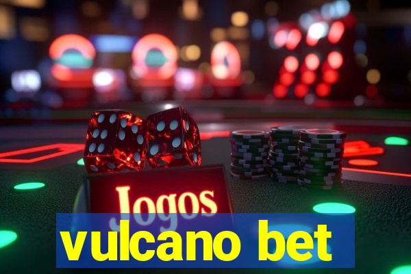 vulcano bet