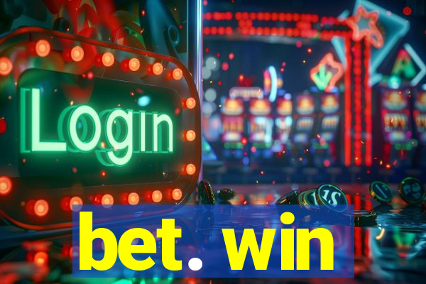 bet. win