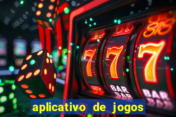 aplicativo de jogos que pagam dinheiro de verdade