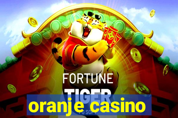 oranje casino