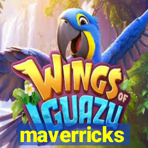 maverricks