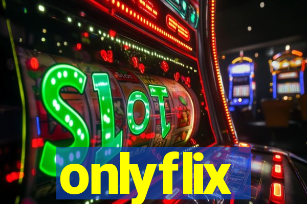 onlyflix