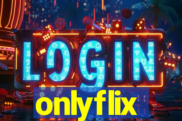 onlyflix