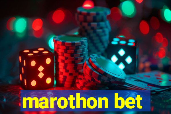 marothon bet