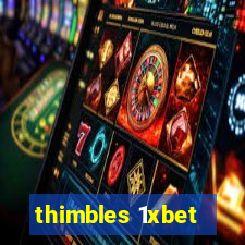 thimbles 1xbet