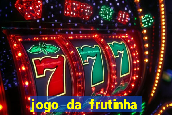 jogo da frutinha que paga no pix